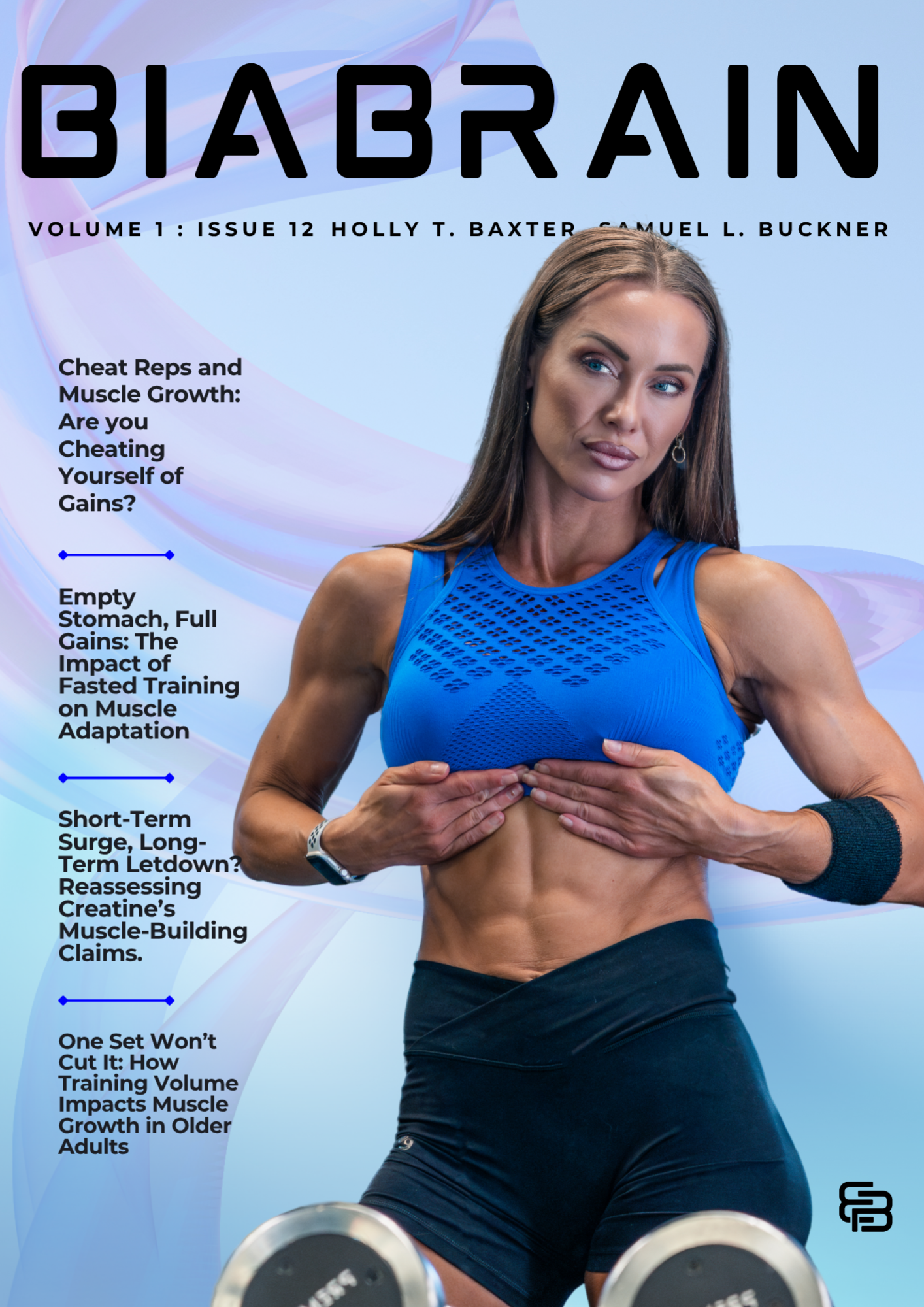 BiaBrain Issue 12: Cheating Reps, Fasted Training, Impact of Creatine, Volume on Muscle Growth