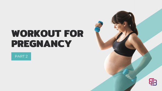 Workout for Pregnancy - Part 2