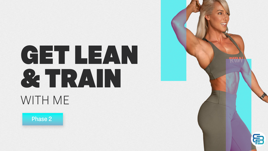 Get Lean and Train with Me - Phase 2