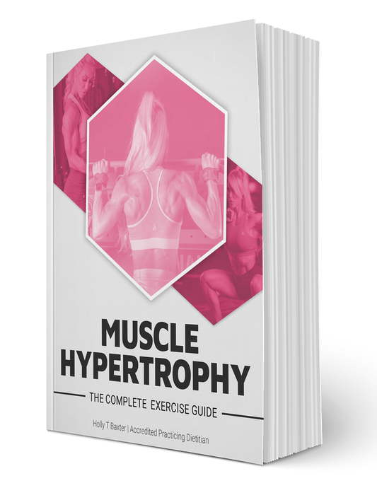 The Complete Exercise Guide To Muscle Hypertrophy (Print Version)