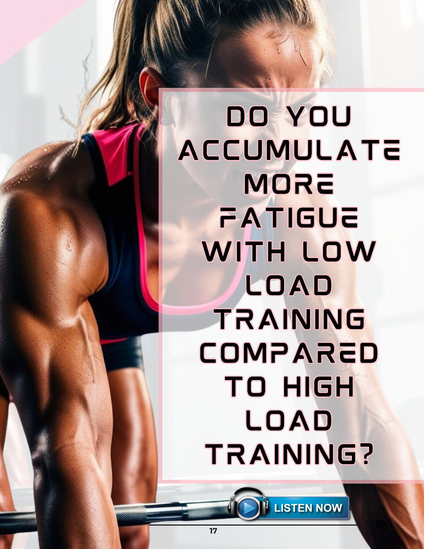 Do you Accumulate more Fatigue with Low Load Training Compared to High Load Training?