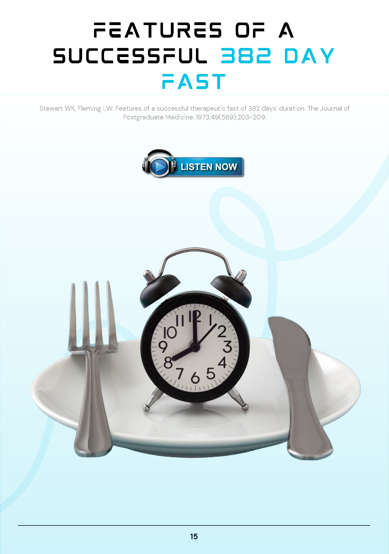 Features of a Successful 382 Day Fast