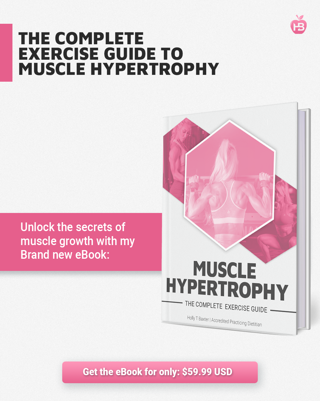 The Complete Exercise Guide To Muscle Hypertrophy (Print Version)