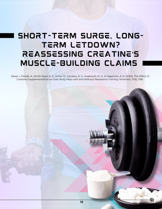 Short-Term Surge, Long-Term Letdown? Reassessing Creatine’s Muscle-Building Claims
