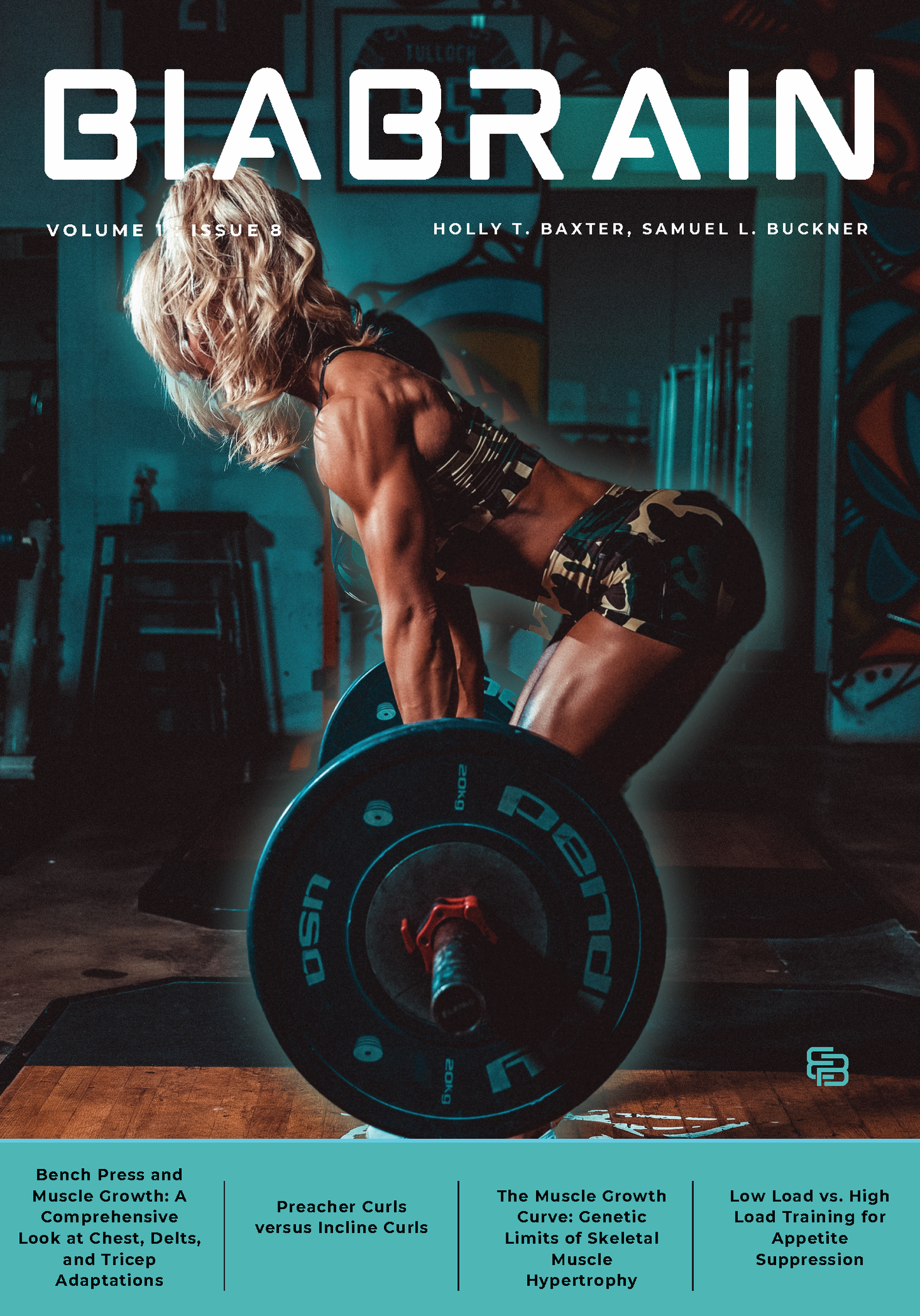 BiaBrain Vol. 1 Issue 8; Science behind exercise selection, training load, and genetic limits!