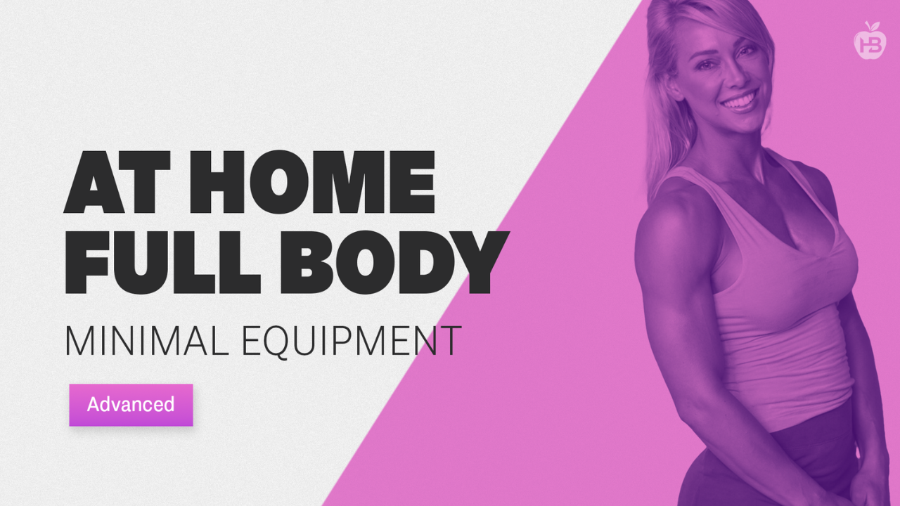 At Home Full Body Minimal Equipment Advanced